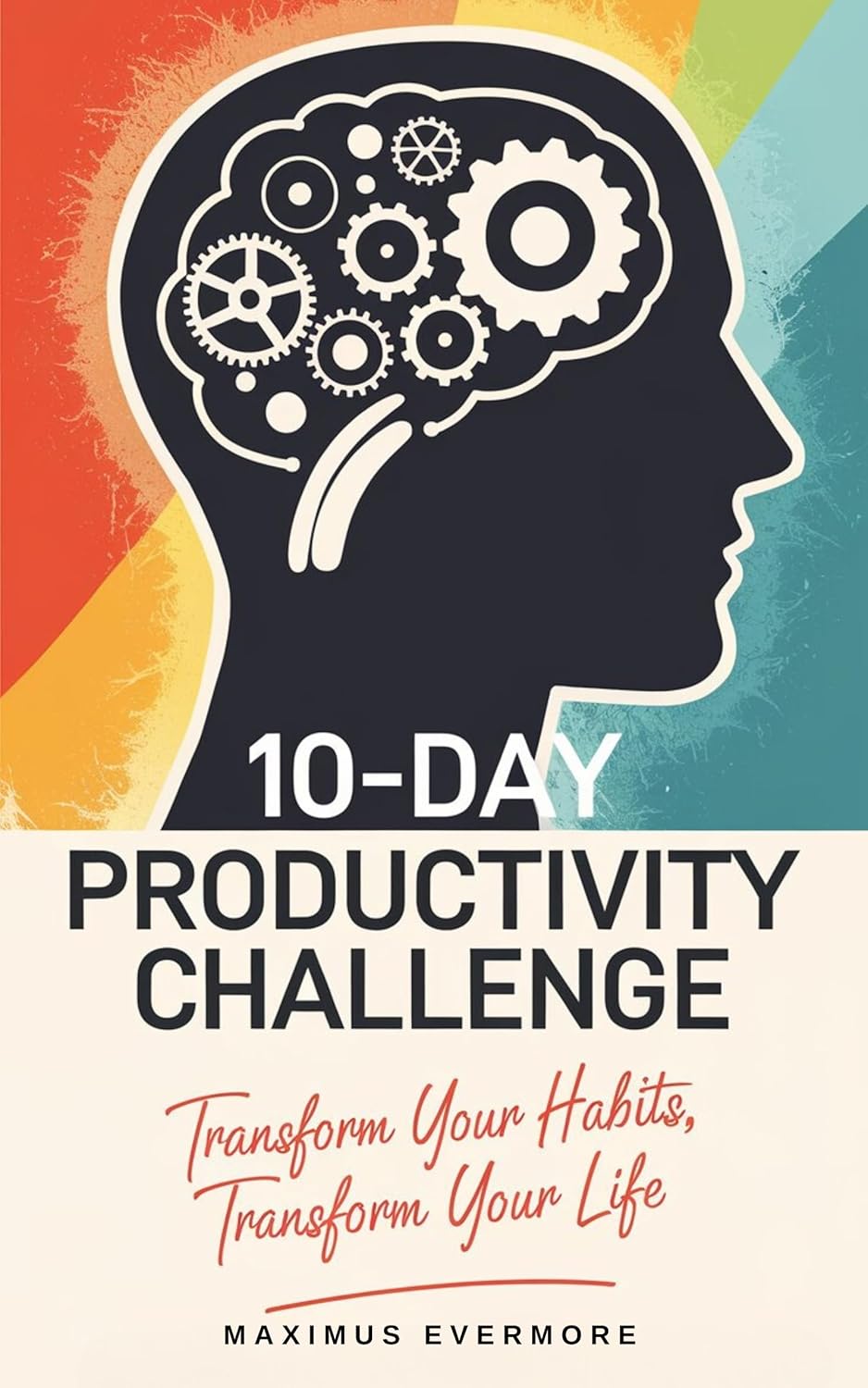 Another great deal on amazon: The 10-Day Productivity Challenge: Transform Your Habits, Transform Your Life 1