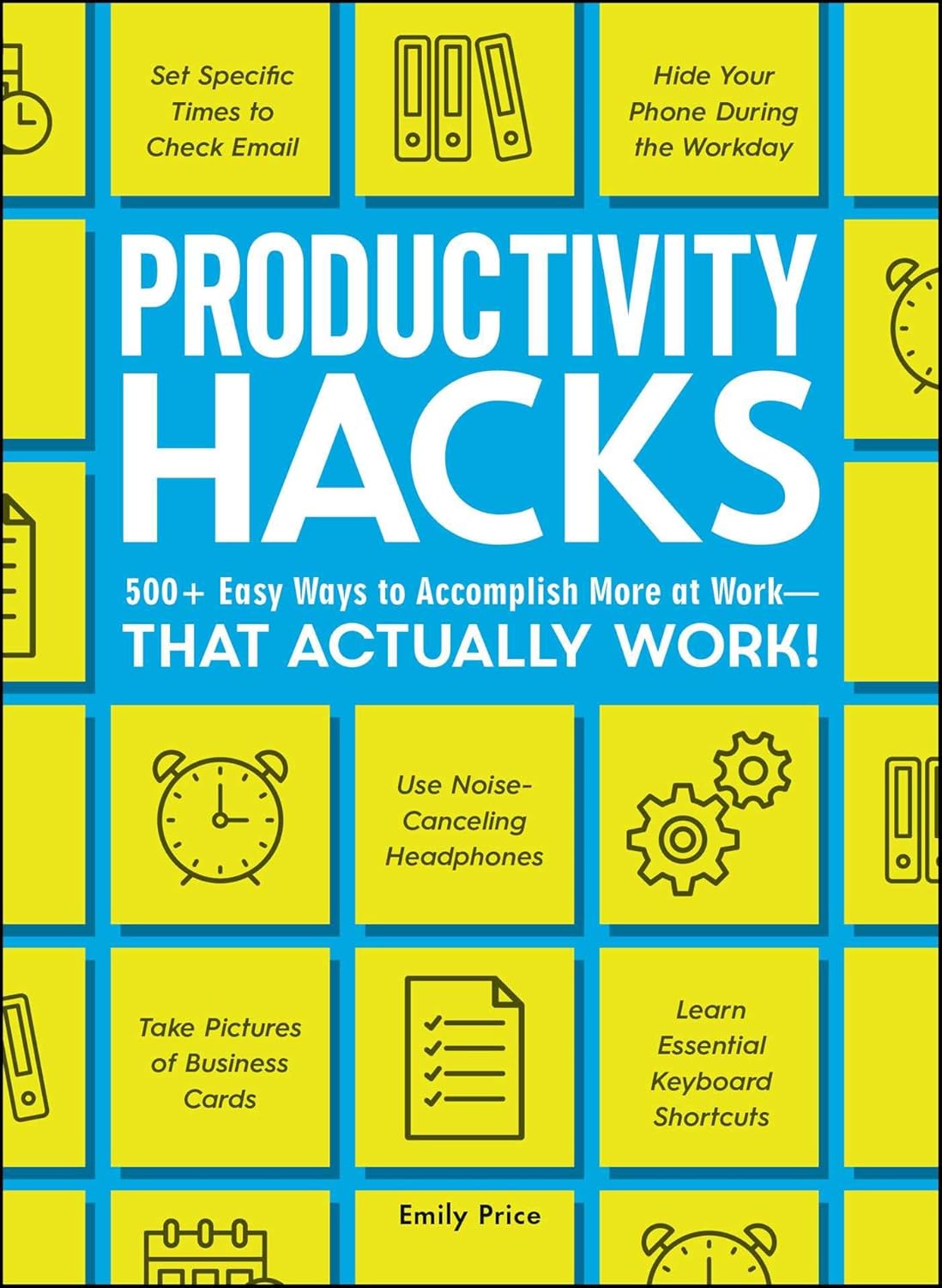 Another great deal on amazon: Productivity Hacks: 500+ Easy Ways to Accomplish More at Work--That Actually Work! (Life Hacks Series) 1